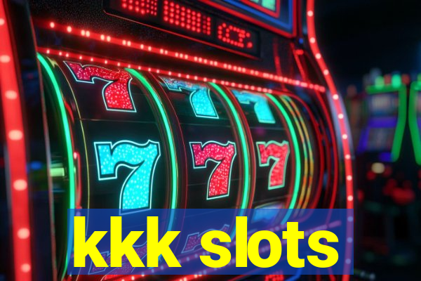 kkk slots